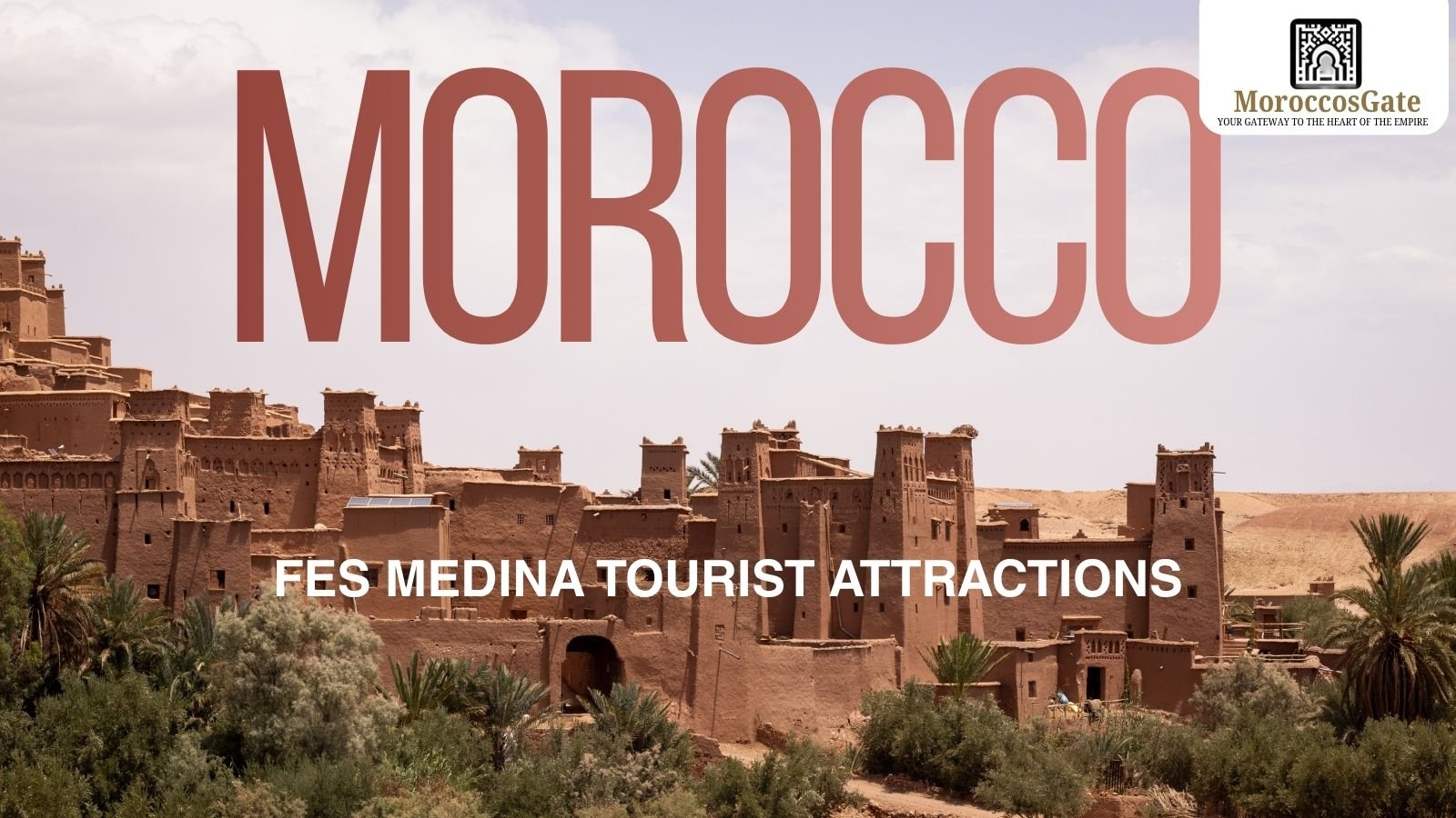 Fes Medina tourist attractions