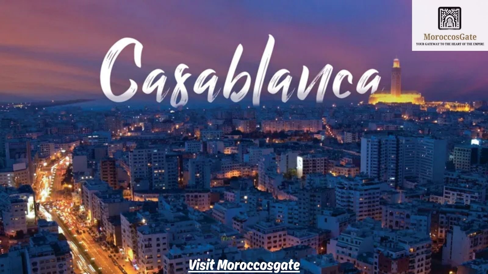 3 Days in Casablanca – What to Do for the Perfect City Break