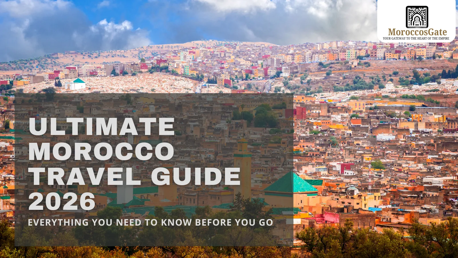 Morocco Travel Guide 2026