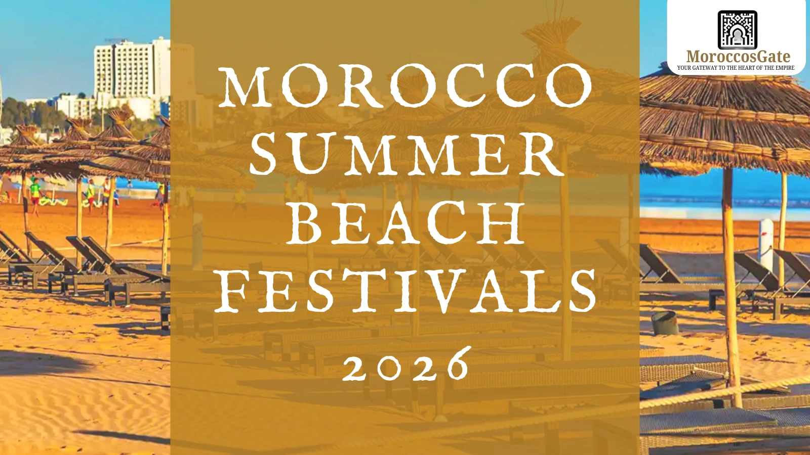 Morocco Summer Beach Festivals 2026