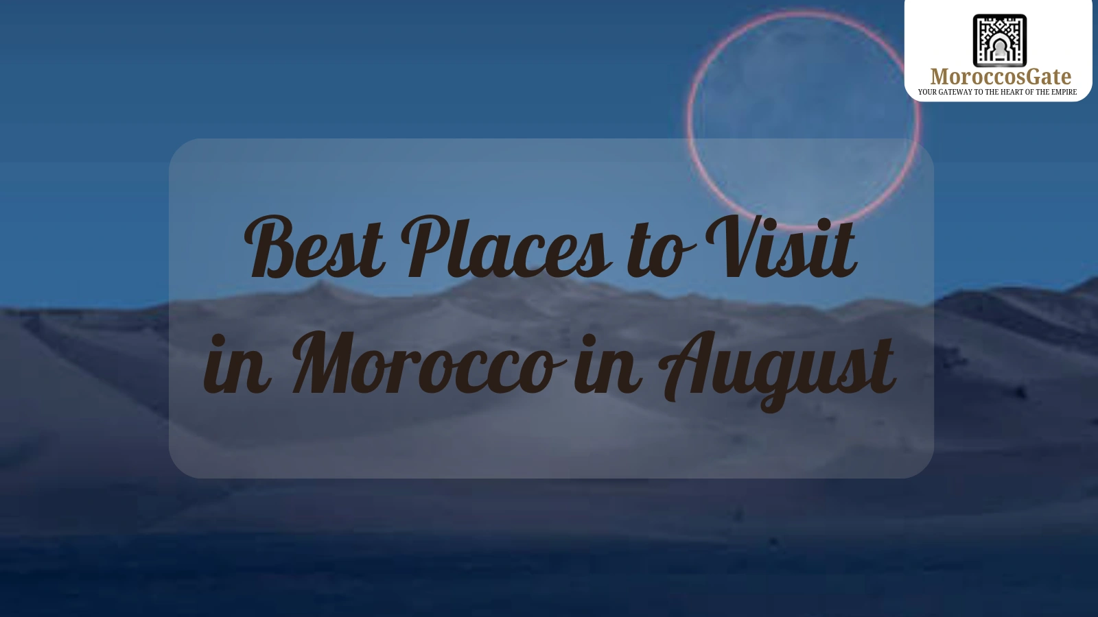 Morocco in August 2026