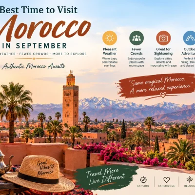 Best time to visit Morocco in September showing Marrakech, Atlas Mountains and warm autumn sunlight
