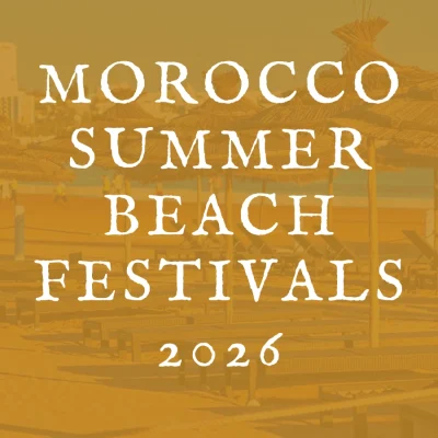 Morocco Summer Beach Festivals 2026