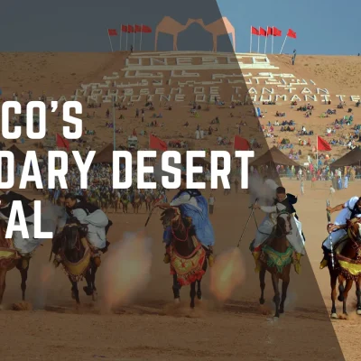 Tan-Tan Moussem in Morocco!